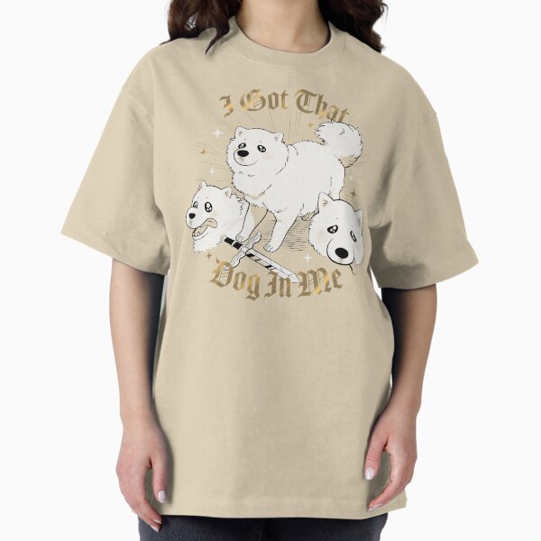 I Got That Dog - Adult & Kids T-Shirts, Sweatshirts & Hoodies apparel design preview 1