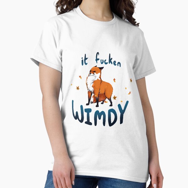 It Fucken Wimdy Fox - Adult & Kids T-Shirts, Sweatshirts & Hoodies apparel design preview 1
