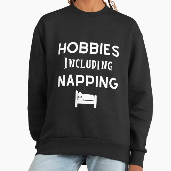 Hobbies Include Napping Funny Saying Premium - Adult & Kids T-Shirts, Sweatshirts & Hoodies apparel design preview 1
