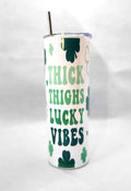 Thick Thighs Lucky Vibes Irish 20 oz Skinny Tumbler - Adult & Kids T-Shirts, Sweatshirts & Hoodies apparel design preview 1