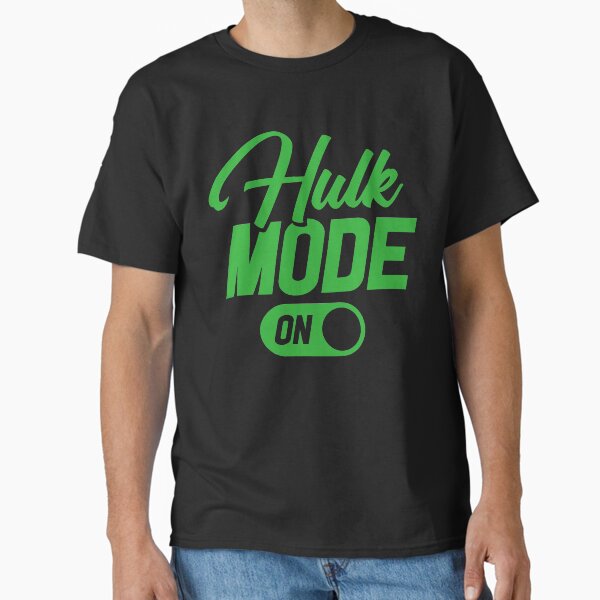 HULK MODE ON - Adult & Kids T-Shirts, Sweatshirts & Hoodies apparel design preview 1