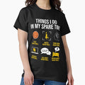 Basketball Things I do in my spare time - Adult & Kids T-Shirts, Sweatshirts & Hoodies apparel design preview 1