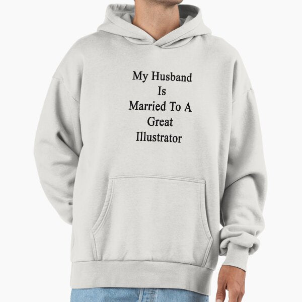 My Husband Is Married To A Great Illustrator - Adult & Kids T-Shirts, Sweatshirts & Hoodies apparel design preview 1