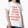 I Saw A Cool Stump At The Mystery Shack - Adult & Kids T-Shirts, Sweatshirts & Hoodies apparel design preview 1