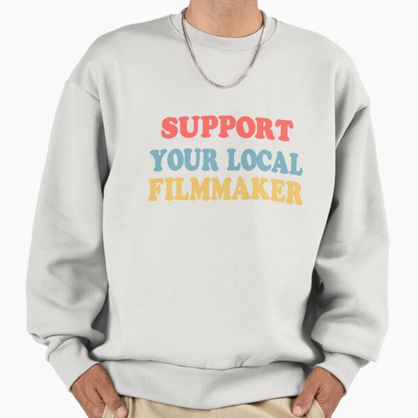 Support your local filmmaker! - Adult & Kids T-Shirts, Sweatshirts & Hoodies apparel design preview 1