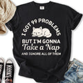 99 Problems - Adult & Kids T-Shirts, Sweatshirts & Hoodies apparel design preview 1