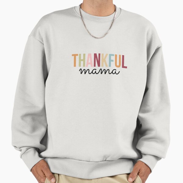 Thankful Mama - Adult & Kids T-Shirts, Sweatshirts & Hoodies apparel design preview 1