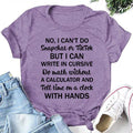 No I Can't Do Snapchat On Tiktok Print Women Slogan - Adult & Kids T-Shirts, Sweatshirts & Hoodies apparel design preview 1