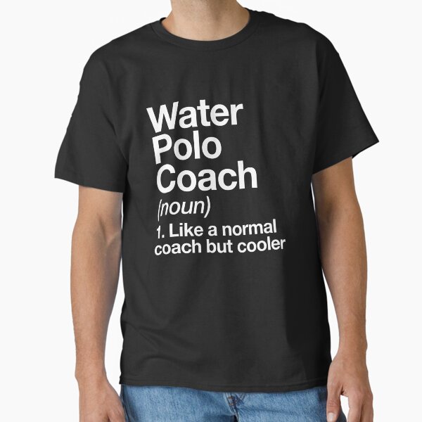 Water Polo Coach Funny Definition Design Trainer Gift - Adult & Kids T-Shirts, Sweatshirts & Hoodies apparel design preview 1