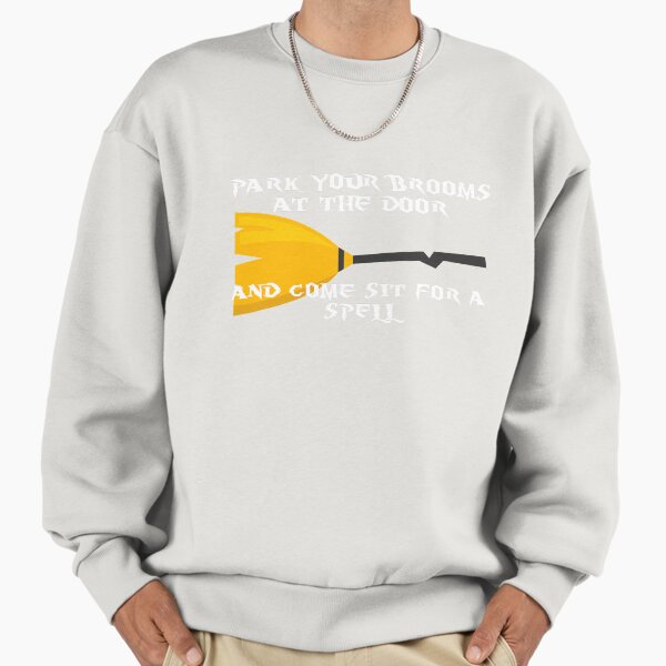 Park your brooms at the door and come sit for a spell - Adult & Kids T-Shirts, Sweatshirts & Hoodies apparel design preview 1