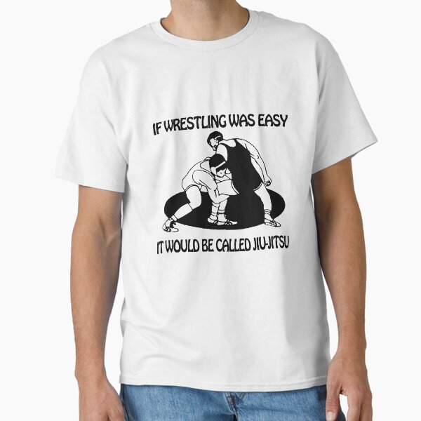 If Wrestling Was Easy B Jiu Jitsu - Adult & Kids T-Shirts, Sweatshirts & Hoodies apparel design preview 1