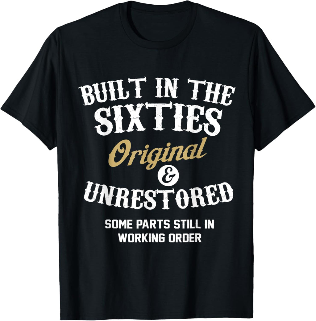 Built In The Sixties Original And Unrestored 60th - Adult & Kids T-Shirts, Sweatshirts & Hoodies apparel design preview 8