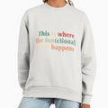 Occupational Therapy this is where functional happens - Adult & Kids T-Shirts, Sweatshirts & Hoodies apparel design preview 1