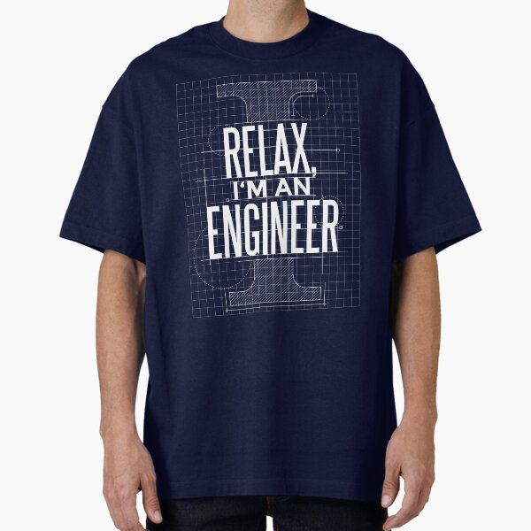 Relax I'm An Engineer - Adult & Kids T-Shirts, Sweatshirts & Hoodies apparel design preview 1