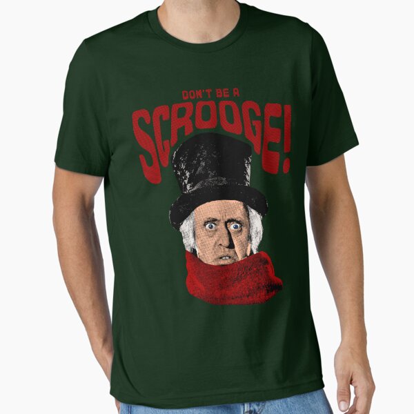 Don't be a Scrooge! - Adult & Kids T-Shirts, Sweatshirts & Hoodies apparel design preview 1