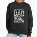 I Have Two Titles Dad And Manual Occupations Parent - Adult & Kids T-Shirts, Sweatshirts & Hoodies apparel design preview 1