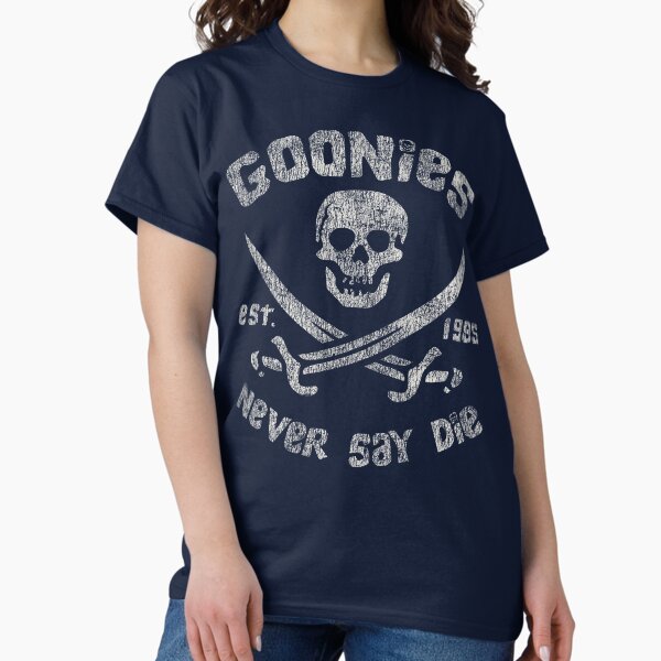 The Goonies Never Say Die Worn Out - Adult & Kids T-Shirts, Sweatshirts & Hoodies apparel design preview 1