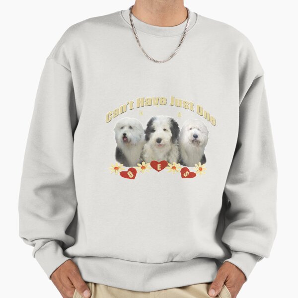 Old English Sheepdog Cannot Have Just One - Adult & Kids T-Shirts, Sweatshirts & Hoodies apparel design preview 1
