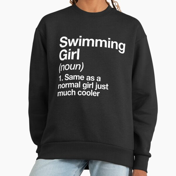 Swimming Girl Definition Funny Sassy Sports Design - Adult & Kids T-Shirts, Sweatshirts & Hoodies apparel design preview 1