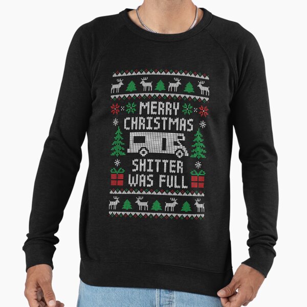Merry Christmas Shitter Was Full Funny Ugly Sweater - Adult & Kids T-Shirts, Sweatshirts & Hoodies apparel design preview 1