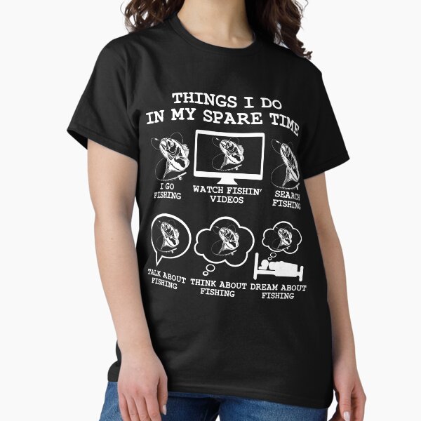 Things I Do In My Spare Time Fishing, Funny Lover - Adult & Kids T-Shirts, Sweatshirts & Hoodies apparel design preview 1