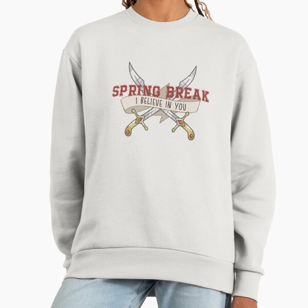Spring Break (I Believe In You) - Adult & Kids T-Shirts, Sweatshirts & Hoodies apparel design preview 1