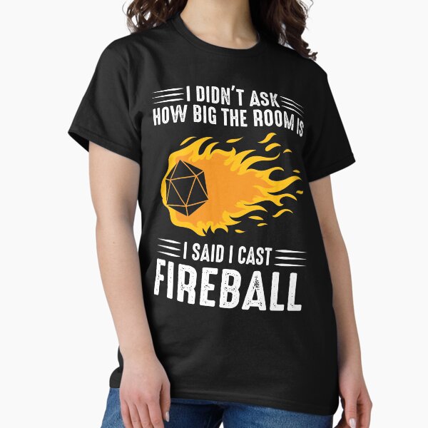 I cast Fireball Wizard Sorcerer DM Gift TTRPG - Adult & Kids T-Shirts, Sweatshirts & Hoodies apparel design preview 1