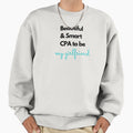 Beautiful and smart CPA to be. My girlfriend. Stylish - Adult & Kids T-Shirts, Sweatshirts & Hoodies apparel design preview 1