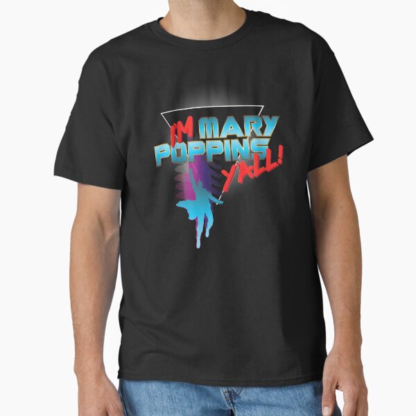 I'm Mary Poppins Y'all! - Adult & Kids T-Shirts, Sweatshirts & Hoodies apparel design preview 1
