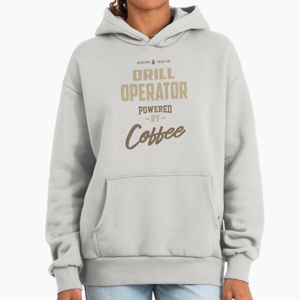 Drill Operator Powered by Coffee - Adult & Kids T-Shirts, Sweatshirts & Hoodies apparel design preview 1