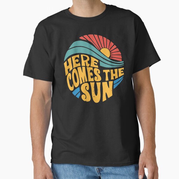 Here Comes the Sun - Adult & Kids T-Shirts, Sweatshirts & Hoodies apparel design preview 1