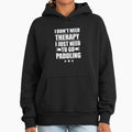 I Don't Need Therapy Just to go paddling - Adult & Kids T-Shirts, Sweatshirts & Hoodies apparel design preview 1