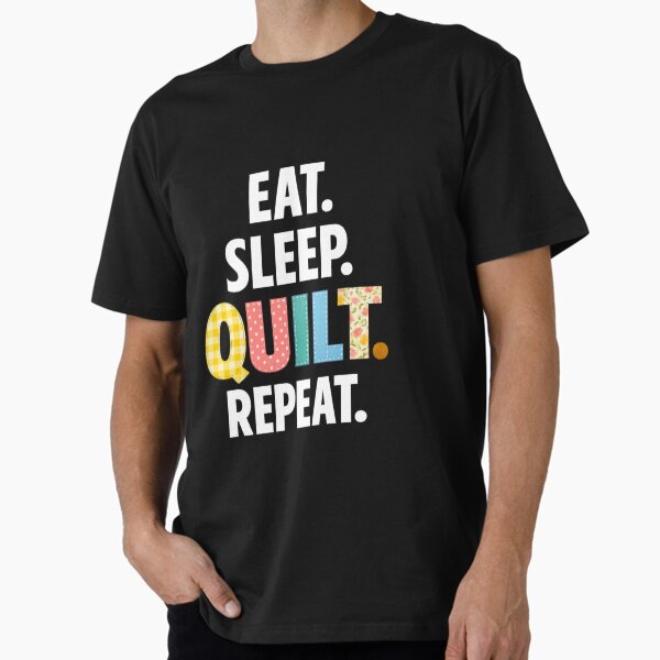 Eat Sleep Quilt Repeat Funny Quilting Lover Gift for - Adult & Kids T-Shirts, Sweatshirts & Hoodies apparel design preview 1