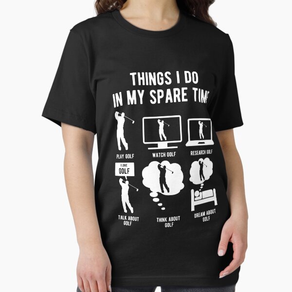 Things I do in my spare time GOLF - Adult & Kids T-Shirts, Sweatshirts & Hoodies apparel design preview 1