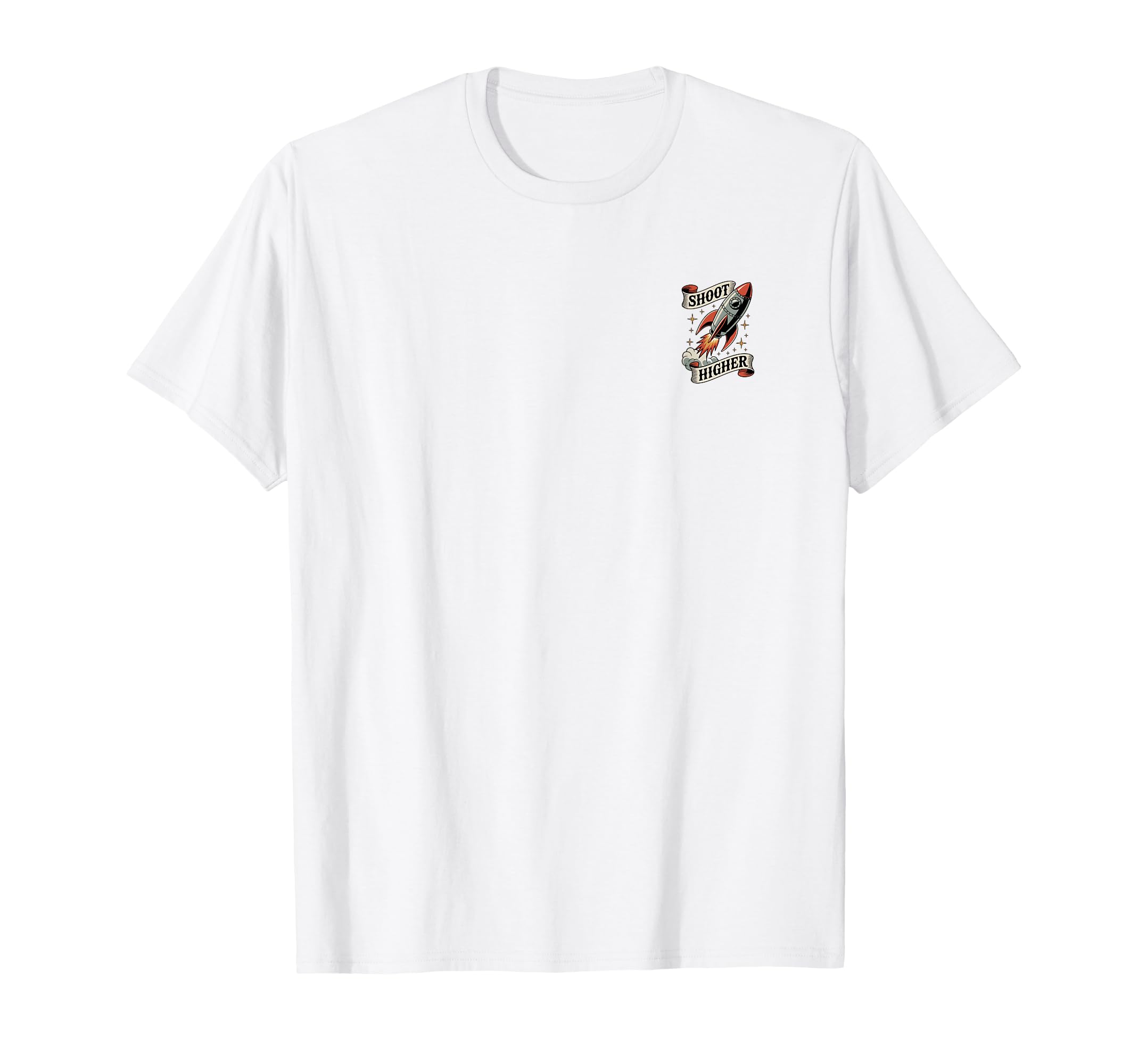 Shoot Higher American Traditional T-Shirt - Streetwear Style Men Women - T-Shirt, Sweatshirt, Hoodie