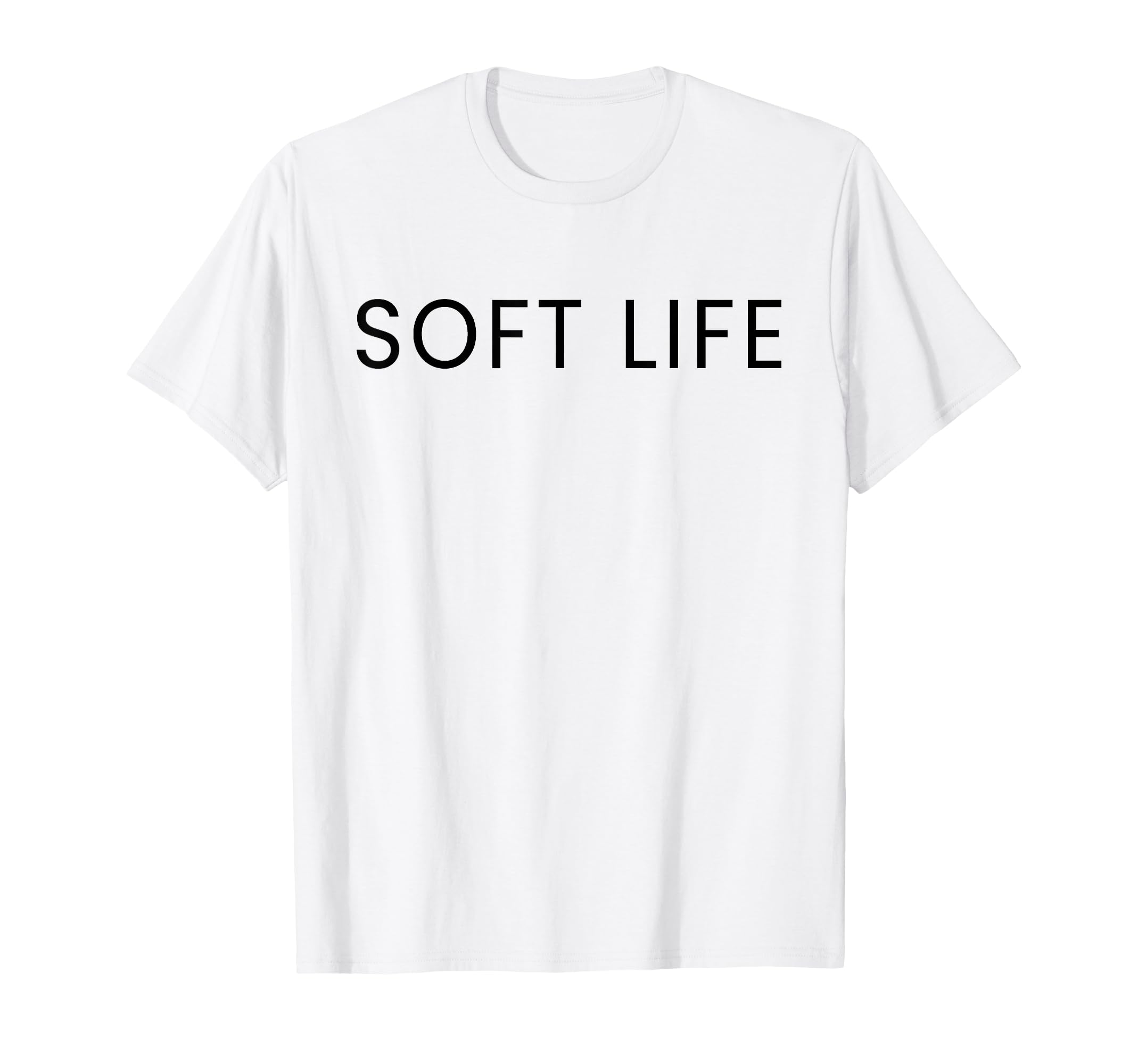 Soft Life Dont Stress Free Softlife T-Shirt - Streetwear Style Men Women - T-Shirt, Sweatshirt, Hoodie