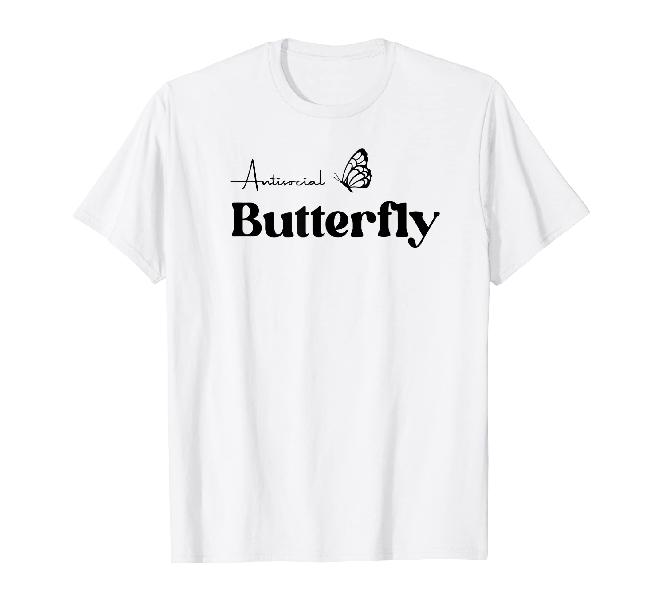 Antisocial Butterfly Trendy Womens T-Shirt - Fun Novelty Design Unisex - T-Shirt, Sweatshirt, Hoodie