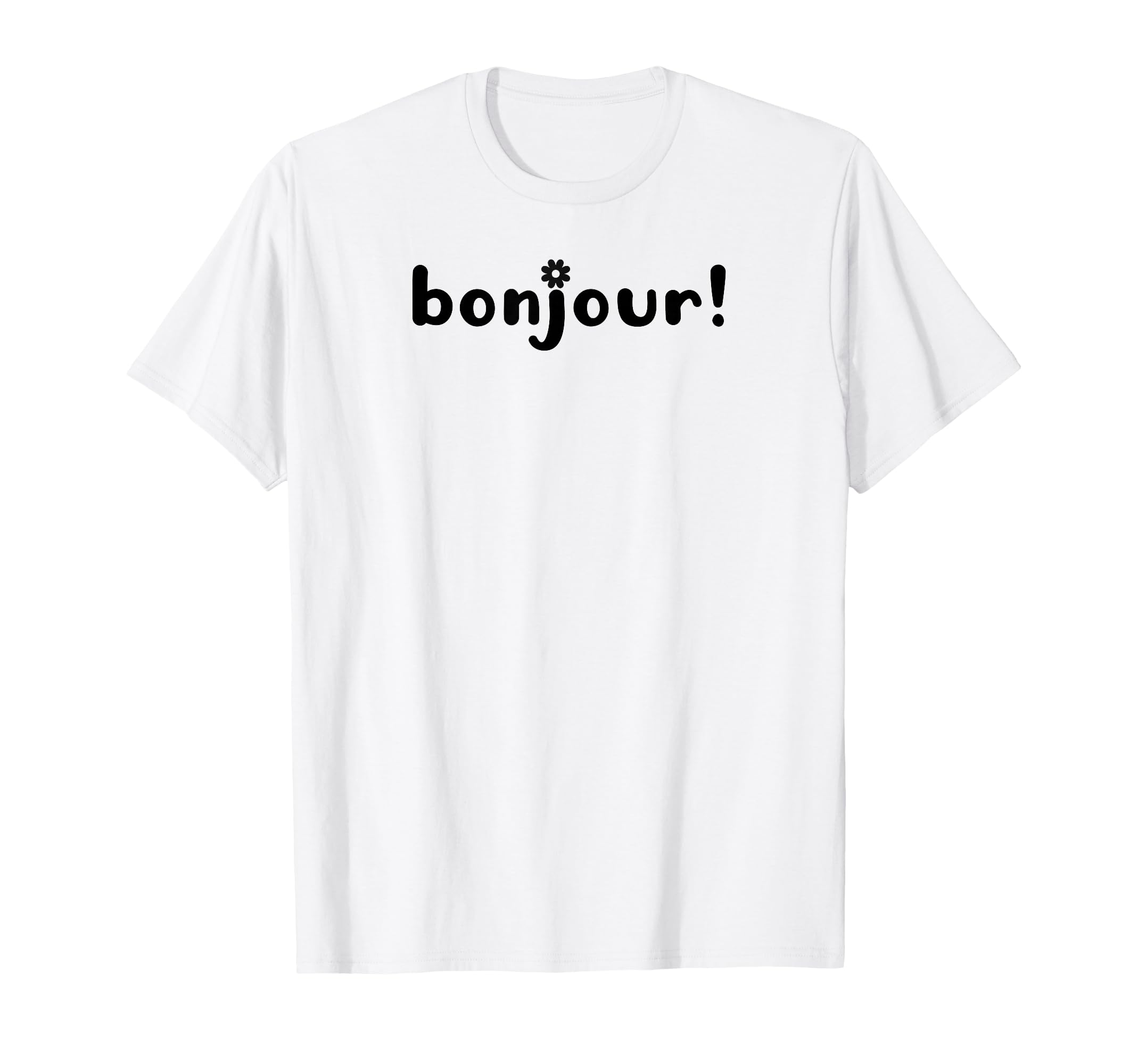 Bonjour Modern French Typography T-Shirt - Casual Everyday Wear Unisex - T-Shirt, Sweatshirt, Hoodie