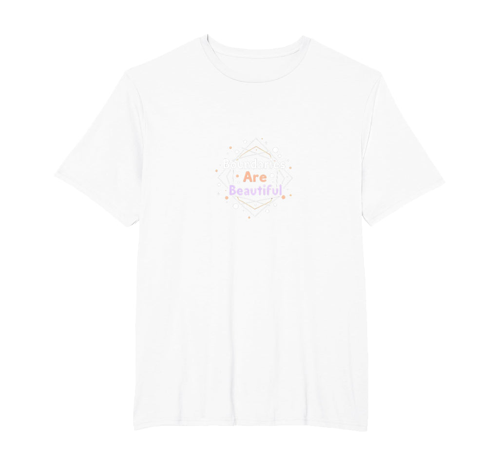 Boundaries Are Beautiful Empowering T-Shirt - Streetwear Style Men Women - T-Shirt, Sweatshirt, Hoodie