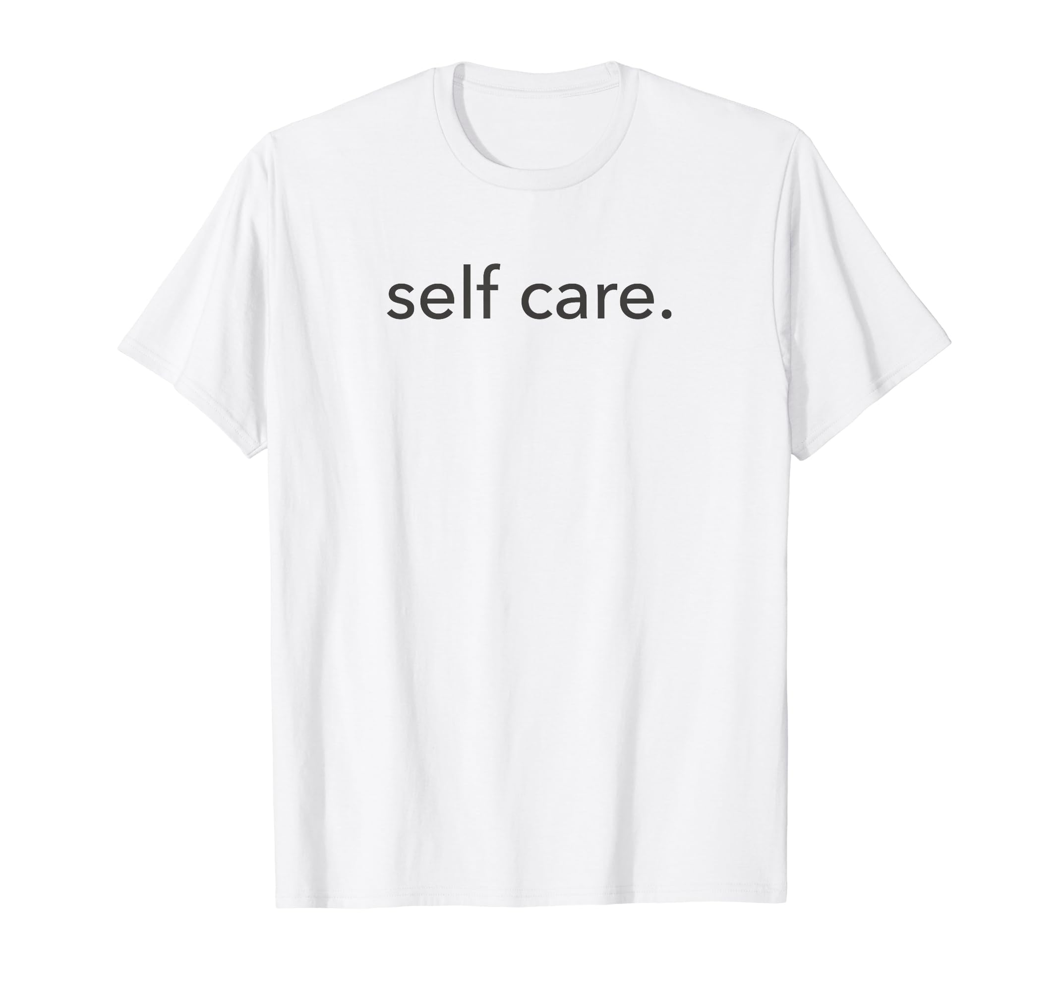 Minimalistic Self Care Minimal T-Shirt - Minimalist Print Men Women - T-Shirt, Sweatshirt, Hoodie