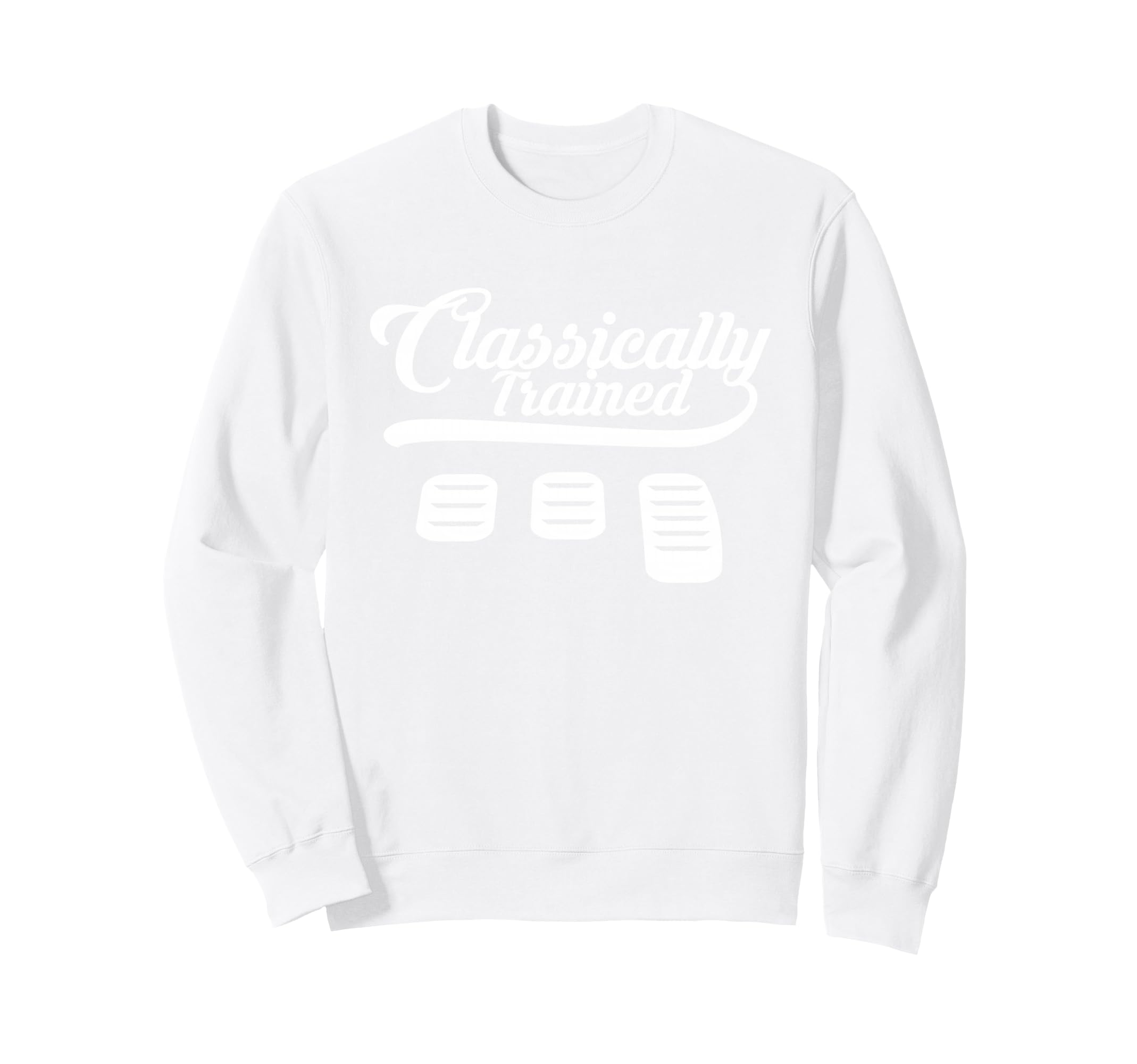 Classically Trained Dimmer Manual Car Sweatshirt - Trendy Graphic Unisex - T-Shirt, Sweatshirt, Hoodie