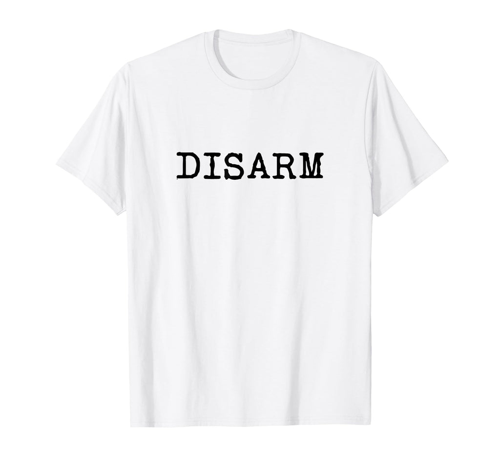 Disarm Word Typewriter Typography T-Shirt - Trendy Graphic Men Women - T-Shirt, Sweatshirt, Hoodie