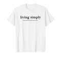Living Simply Aesthetic Soft Life T-Shirt - Unique Graphic for Adults - T-Shirt, Sweatshirt, Hoodie