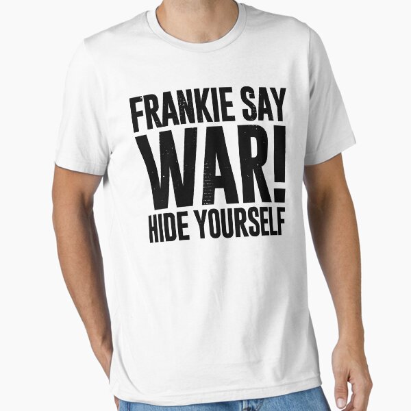Frankie Say War Hide Yourself (distressed design) - Adult & Kids T-Shirts, Sweatshirts & Hoodies apparel design preview 1