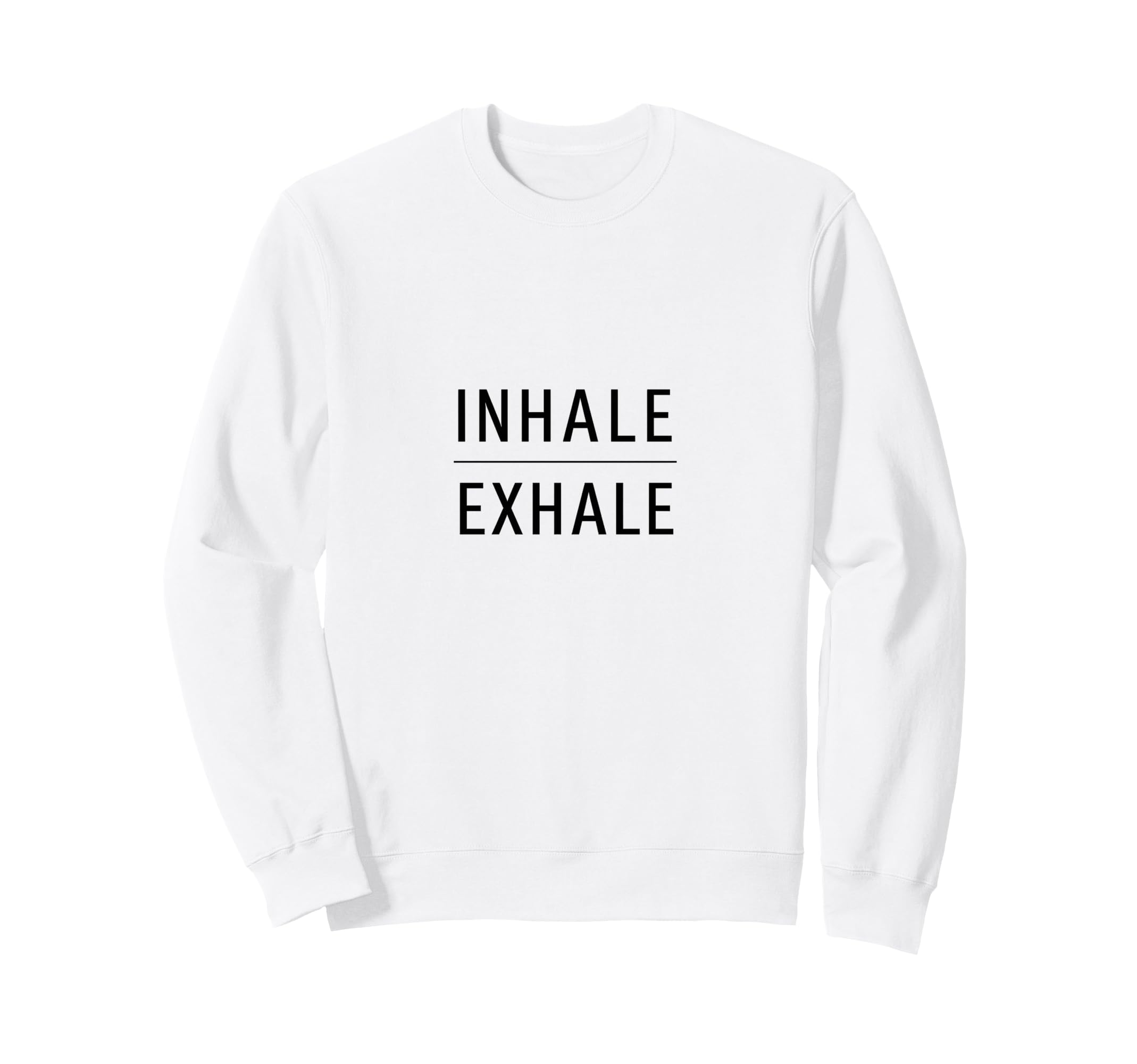 Inhale Exhale Minimalist Meditation Sweatshirt - Novelty Apparel Men Women - T-Shirt, Sweatshirt, Hoodie