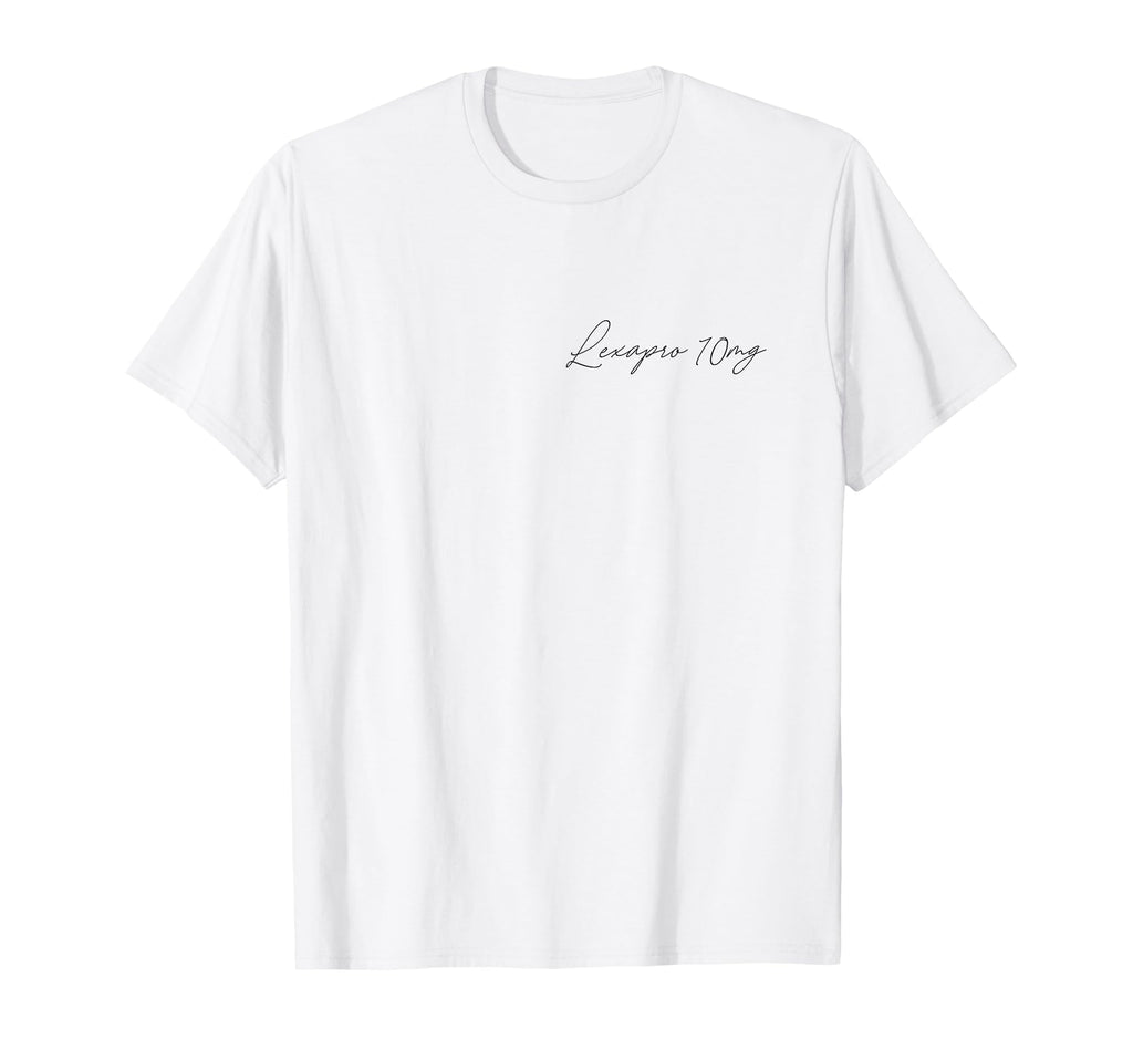 Mental Health Awareness Lexapro 10Mg T-Shirt - Minimalist Print Men Women - T-Shirt, Sweatshirt, Hoodie