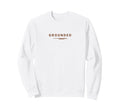 Grounded Minimalist Sweatshirt - Custom Art Print Unisex - T-Shirt, Sweatshirt, Hoodie