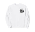 Anti Social Wives Club Funny Introvert Sweatshirt - Trendy Graphic Unisex - T-Shirt, Sweatshirt, Hoodie