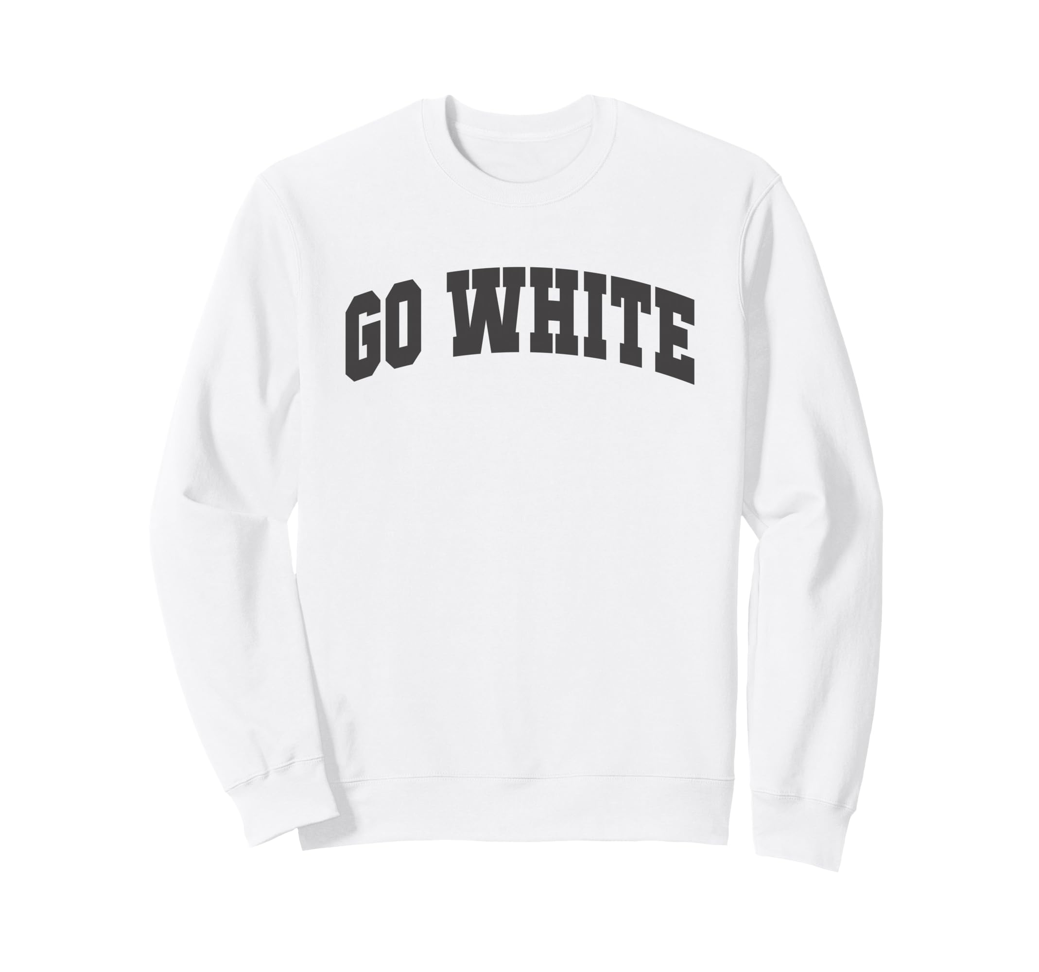 Lets Go White Team Field Day Sweatshirt - Casual Everyday Wear Men Women - T-Shirt, Sweatshirt, Hoodie