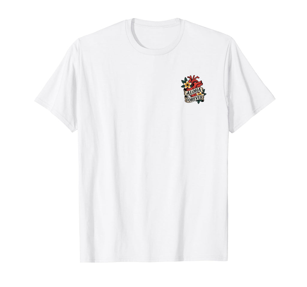 Aloha Forever American Traditional T-Shirt - Streetwear Style for Adults - T-Shirt, Sweatshirt, Hoodie